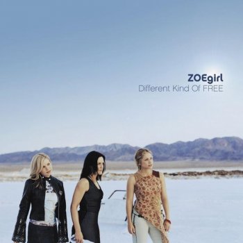 ZOEgirl Wait - Different Kind Of Free Album Version