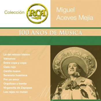 Miguel Aceves Mejia feat. Mariachi Vargas De Tecalitlan El Capiro