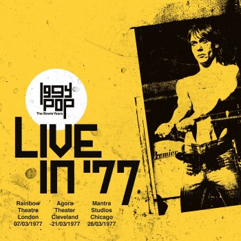 Iggy Pop 1969 (Live from The Agora Ballroom, Cleveland, OH, 3/21/1977)