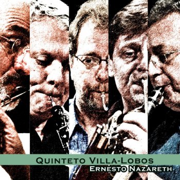 Исполнитель Quinteto Villa-Lobos, альбом Ernesto Nazareth