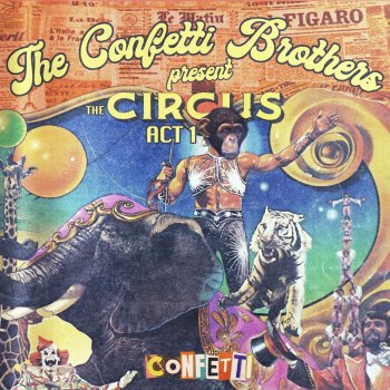 Confetti Circus Comes To Town (Intro)