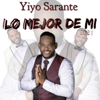 Yiyo Sarante Lo Mejor de Mi