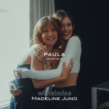 Wilhelmine feat. Madeline Juno Paula - Akustisch