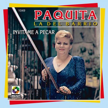 Paquita la del Barrio No Te Doy La Libertad