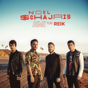 Noel Schajris feat. Reik Dime