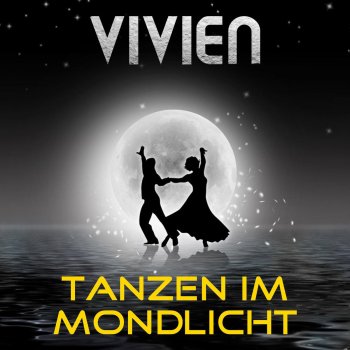 Vivien Tanzen Im Mondlicht (St. Tropez Mix)