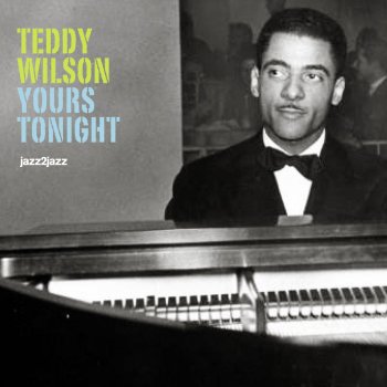 Teddy Wilson This Love of Mine