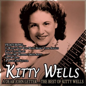 Kitty Wells I Kissed You My Last Time