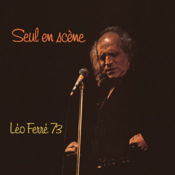 Leo Ferré La Mélancolie - Live - Olympia 11/72