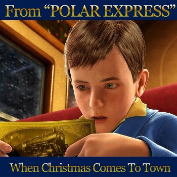 Cartoon Band When Christmas Comes to Town (From "Polar Express")