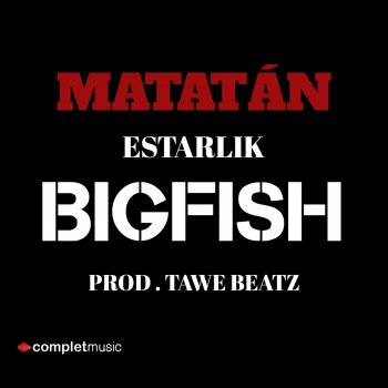 Estarlik Big Fish Matatán