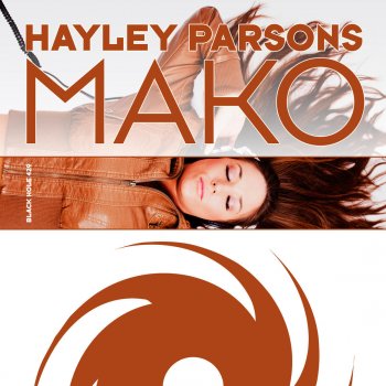 Исполнитель Hayley Parsons, альбом Mako