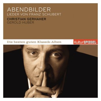 Christian Gerhaher Abendbilder, D 650