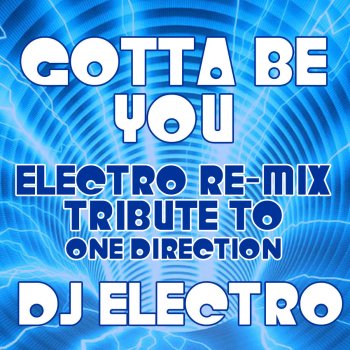 Исполнитель Steve Mac, альбом Gotta Be You (Electro Re-Mix Tribute to One Direction)