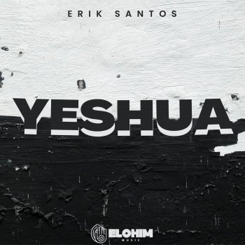 Erik Santos Yeshua