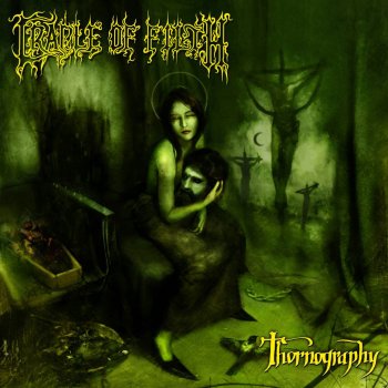 Cradle of Filth I Am the Thorn