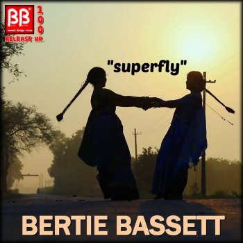 Bertie Bassett Superfly (Nic Capadocia Super Dub Remix)