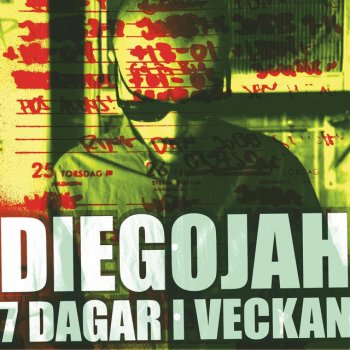 Исполнитель Diegojah, альбом 7 dagar i veckan