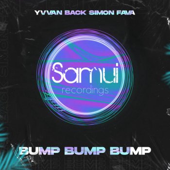 Yvvan Back feat. Simon Fava & JL Bump Bump Bump - JL, Yvvan Back, Simon Fava Club Mix