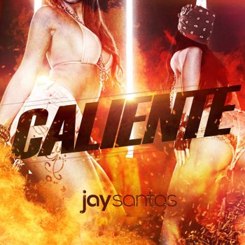 Jay Santos Caliente (Radio Edit)