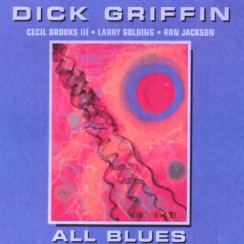Исполнитель Dick Griffin, альбом All Blues