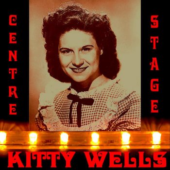 Kitty Wells Heaven's Just a Sin Away