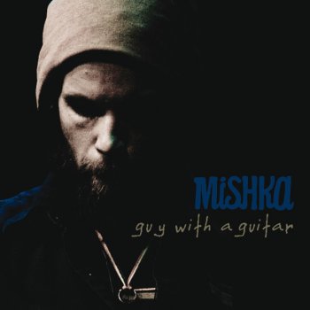 mishka Serious Way - Acoutic