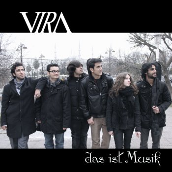 Vira Das ist Musik