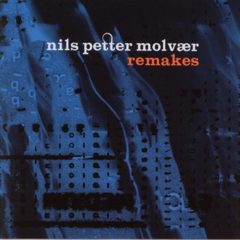 Nils Petter Molvær Axis of Ignorance (Clive-Lowe & Dego Mix)