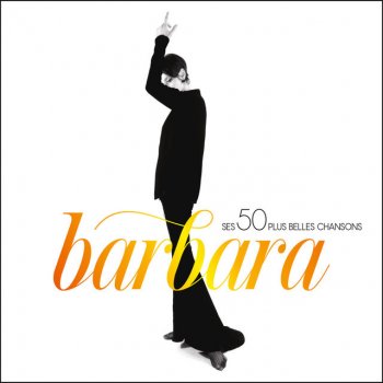 Barbara Ô mes théâtres (Live au Théâtre du Châtelet, Paris / 1993)