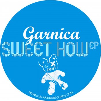 Garnica Sweet How (Sasse Remix)