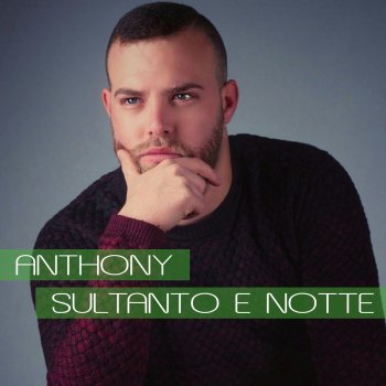 Anthony Sultanto e notte