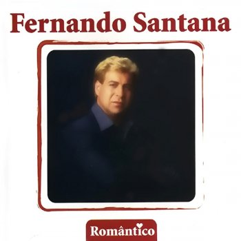 Fernando Santana Amo-te Por Amor Tudo Farei