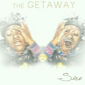 Исполнитель Sire, альбом The Getaway
