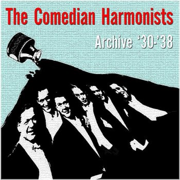 Comedian Harmonists Wochenend Und Sonnenschein (Happy Days Are Here Again)