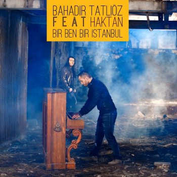Bahadır Tatlıöz feat. Haktan Mahşer Yeri