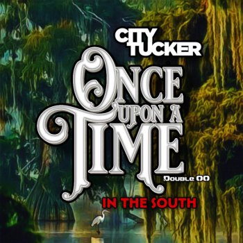 City Tucker Once Upon (feat. Double OO & Peter Sparker Beats)