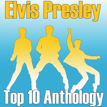 Исполнитель Elvis Presley, альбом Top Ten Anthology - Elvis, Vol. 1