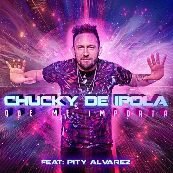 Chucky De Ìpola feat. Pity Álvarez Qué Me Importa
