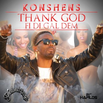 Konshens Thank God Fi Di Gal Dem