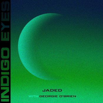 Indigo Eyes Jaded