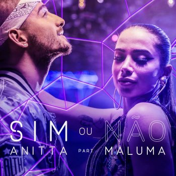 Anitta feat. Maluma Sim ou não (feat. Maluma)