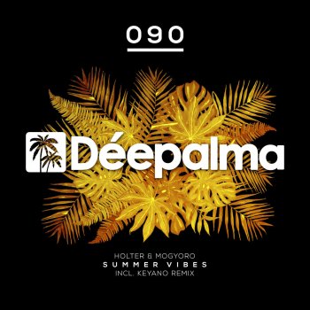 Holter & Mogyoro Summer Vibes (Edit)