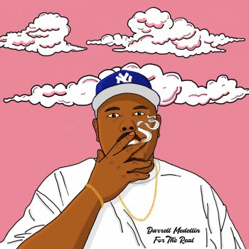 Darrell Medellin For the Real