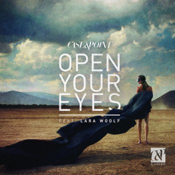 Case & Point feat. Lara Woolf Open Your Eyes (Original Mix)