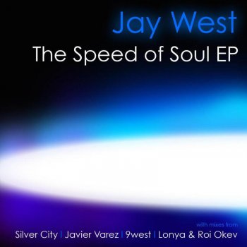 Исполнитель Jay West, альбом The Speed of Soul