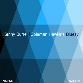 Kenny Burrell feat. Coleman Hawkins It's Getting Dark