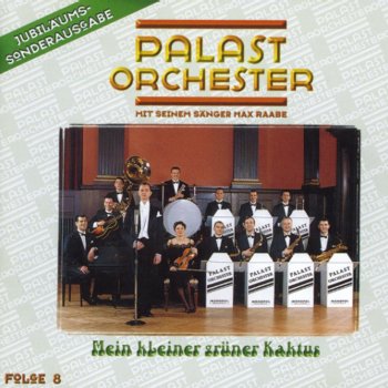 Max Raabe feat. Palast Orchester Ich bin so scharf auf Erika