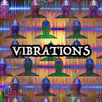 Realitay VIBRATIONS