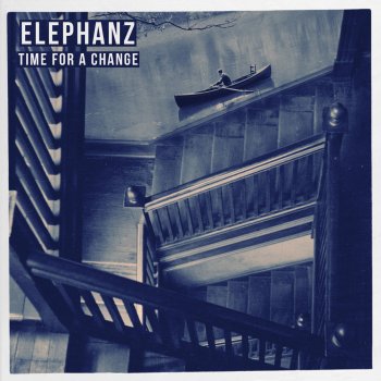 Elephanz Time for a Change